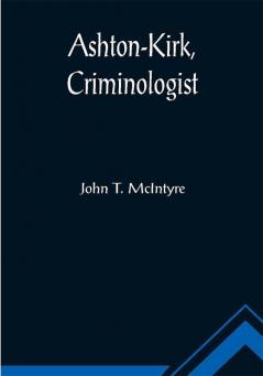 Ashton-Kirk Criminologist