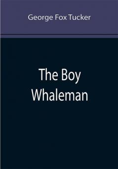 The Boy Whaleman