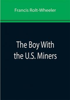 The Boy With the U.S. Miners