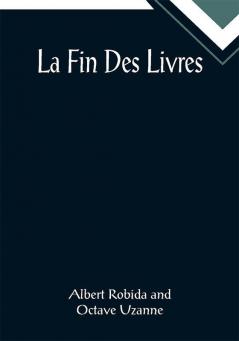 La Fin Des Livres