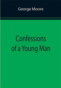 Confessions of a Young Man