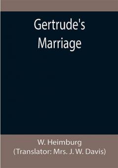 Gertrude's Marriage