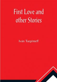 First love and other stories