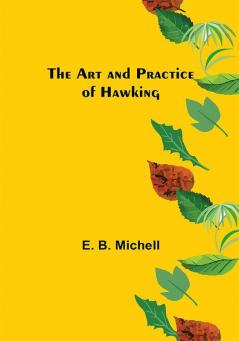 The Art and Practice of Hawking