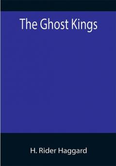 The Ghost Kings