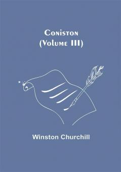 Coniston (Volume III)