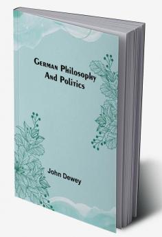 German philosophy and politics