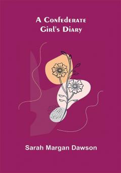 A Confederate Girl's Diary