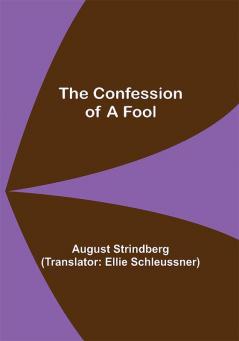 The Confession of a Fool