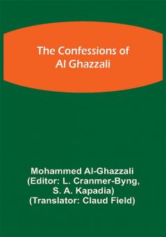 The Confessions of Al Ghazzali