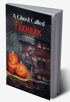 A Ghost Called Fachaak And Other Stories