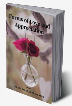 Forms of Love and Appreciation