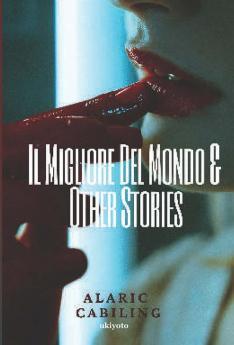 Il Migliore Del Mondo & Other Stories - Signature