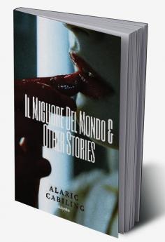 Il Migliore Del Mondo & Other Stories - Signature