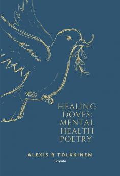 Healing Doves: Mental Health Poetry