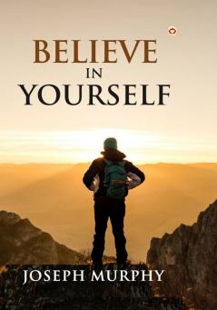 Believe in Yourself
