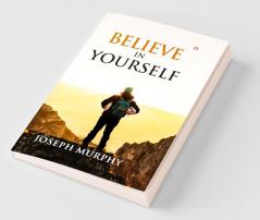 Believe in Yourself