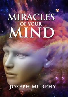 The Miracles of Your Mind