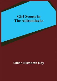 Girl Scouts in the Adirondacks