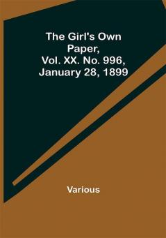 The Girl's Own Paper Vol. XX. No. 996 January 28 1899