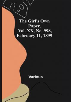 The Girl's Own Paper Vol. XX No. 998 February 11 1899