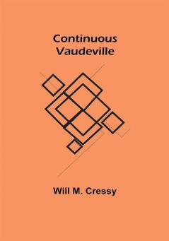 Continuous Vaudeville