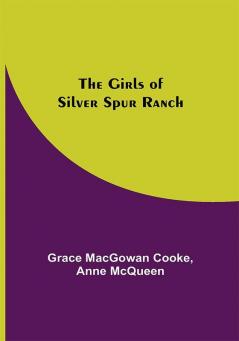 The Girls of Silver Spur Ranch