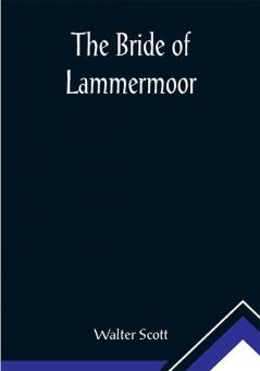 The Bride of Lammermoor