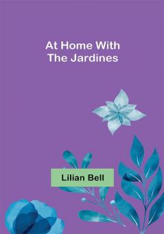 At Home with the Jardines