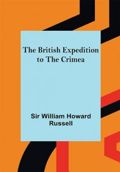 The British Expedition to the Crimea