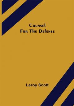 Counsel for the Defense