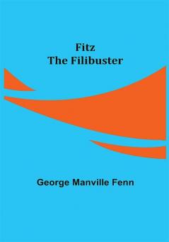 Fitz the Filibuster