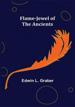 Flame-Jewel of the Ancients