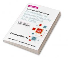Understanding Provisions of Prohibition of Benami Property Transactions Act 1988