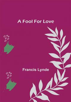 A Fool For Love