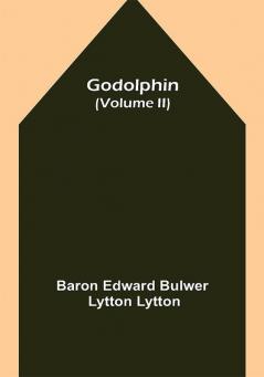 Godolphin (Volume II)