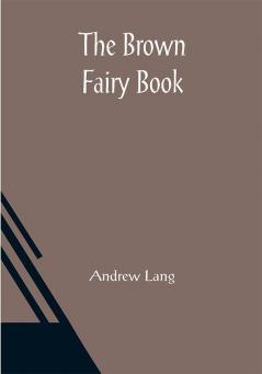 The Brown Fairy Book