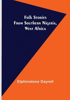 Folk Stories from Southern Nigeria West Africa