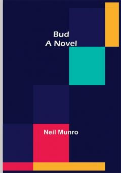 Bud: A Novel