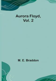 Aurora Floyd Vol. 2