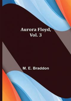 Aurora Floyd Vol. 3