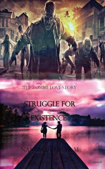 Struggle for existence: The zombie love story