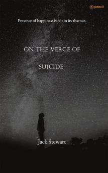 On The Verge of Suicide