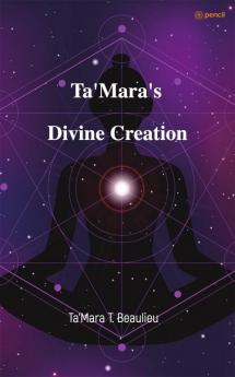 Ta'Mara's Divine Creation