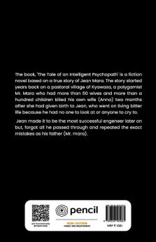 A Tale of an Intelligent Psychopath: Based on a true story