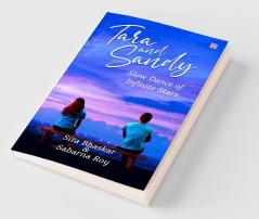 Tara and Sandy: Slow Dance of Infinite Stars