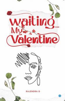 Waiting... My Valentine