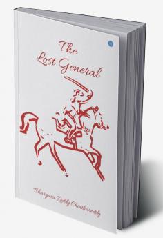 The Lost General