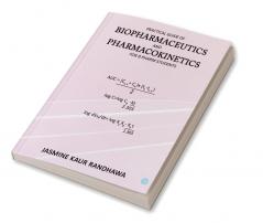 Practical guide of biopharmaceutics and pharmacokinetics for B.pharm students
