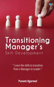 Transitioning Manager's Skill Development